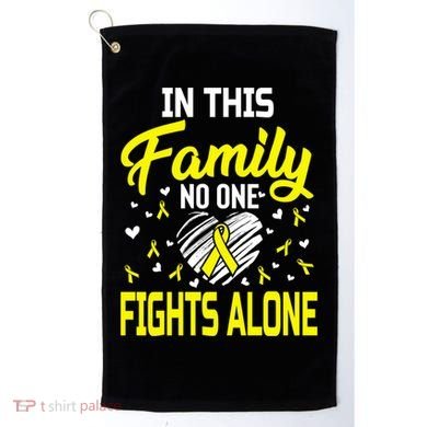 Sarcoma Bone Cancer In This Family No One Fights Alone Gift Golf Towel