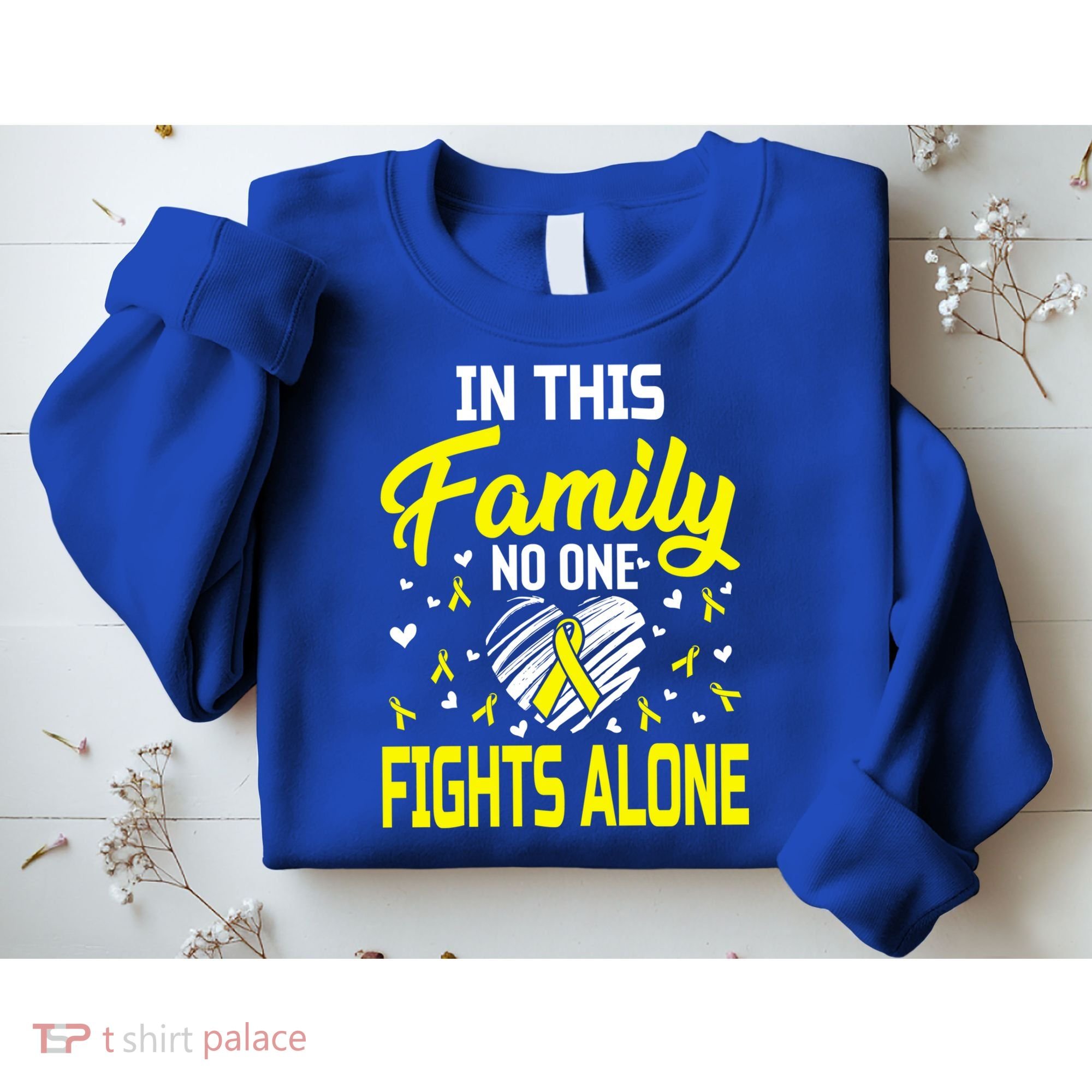 Sarcoma Bone Cancer In This Family No One Fights Alone Gift Sweatshirt