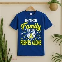 Sarcoma Bone Cancer In This Family No One Fights Alone Gift T-Shirt thumb 2