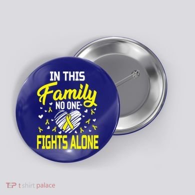 Sarcoma Bone Cancer In This Family No One Fights Alone Gift Button
