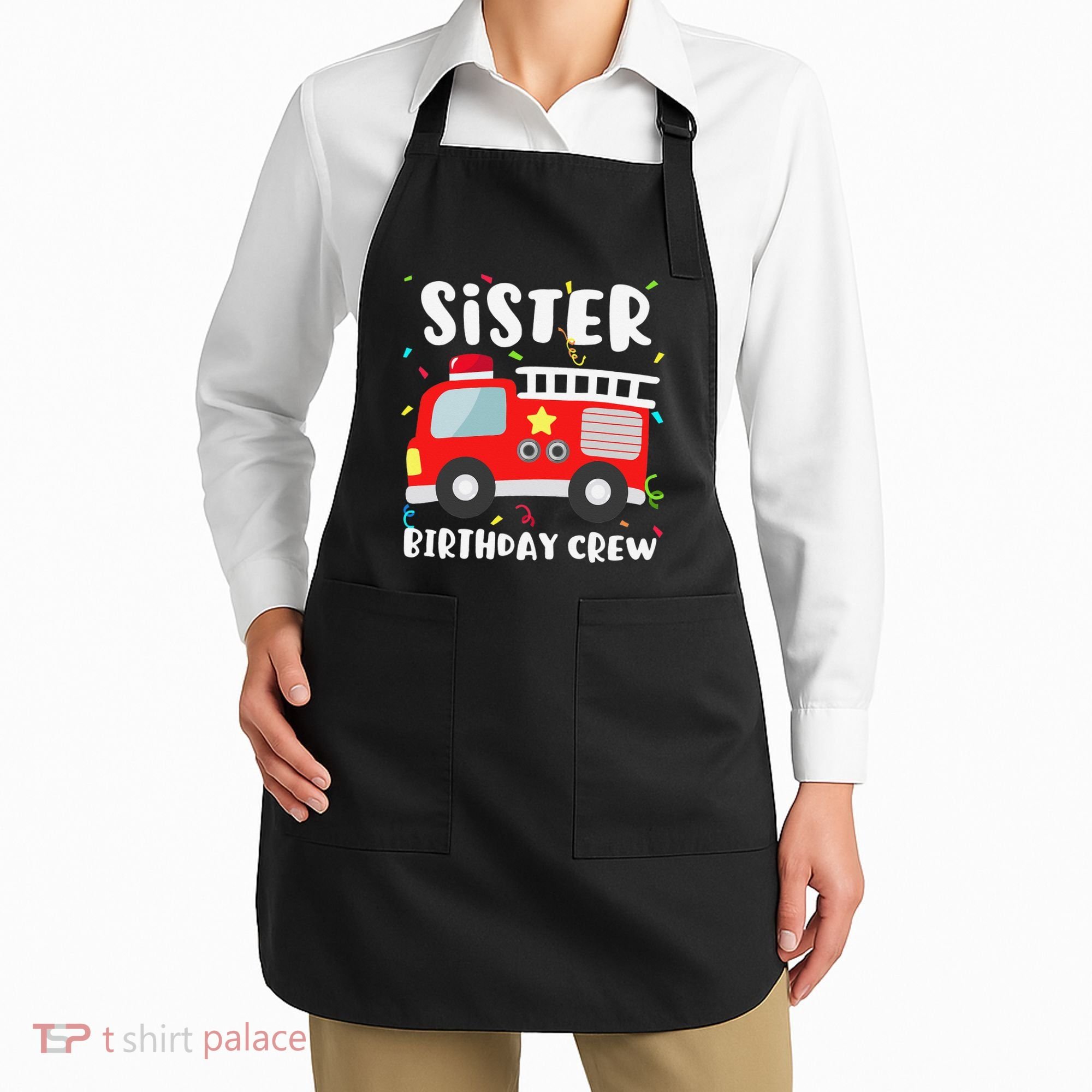 Sister Birthday Crew Fire Truck Party Firefighter Apron