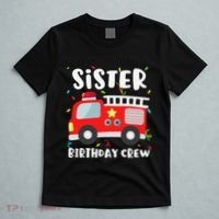 Sister Birthday Crew Fire Truck Party Firefighter T-Shirt thumb 5