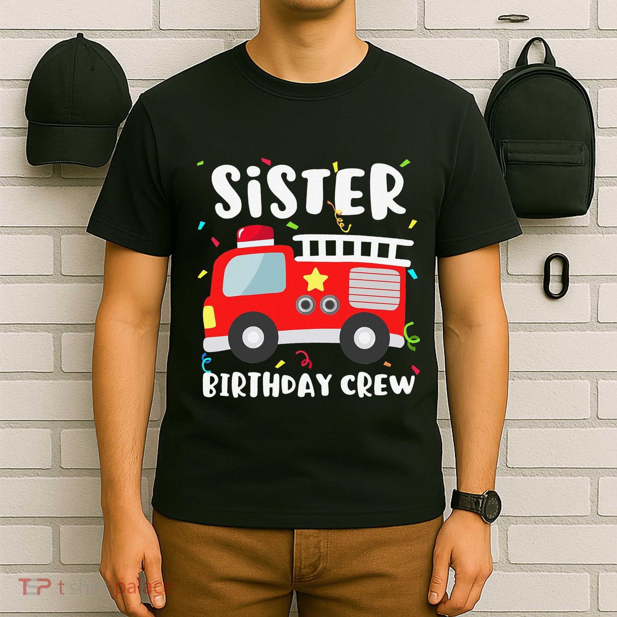 Sister Birthday Crew Fire Truck Party Firefighter T-Shirt