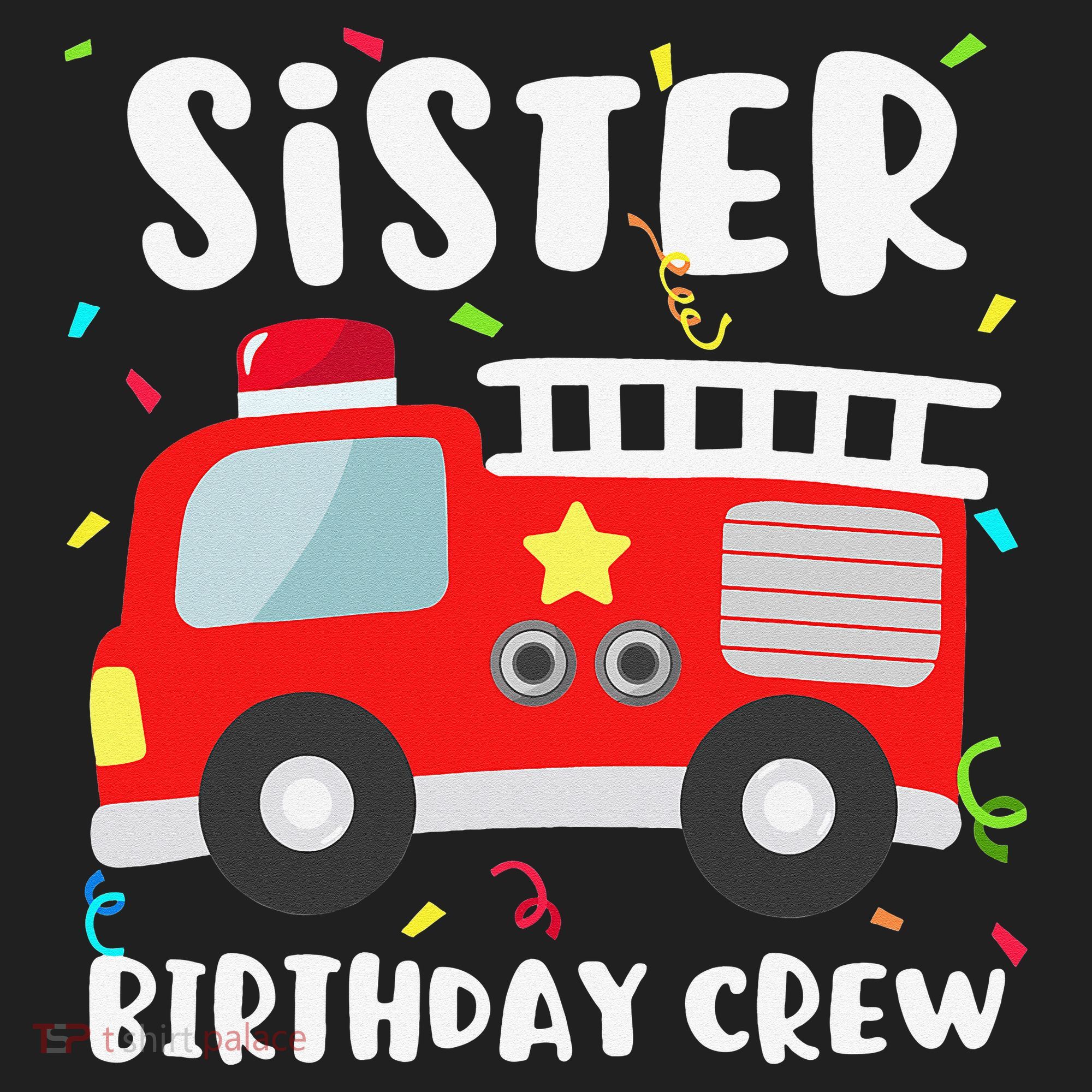 Sister Birthday Crew Fire Truck Party Firefighter Tumbler