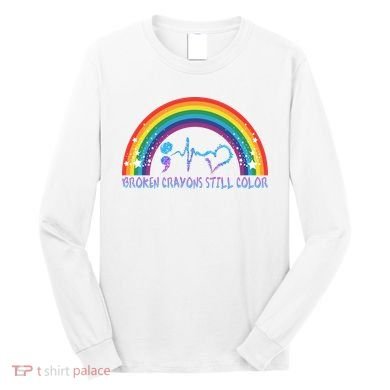 Semicolon Broken Crayons Still Color Suicide Prevention Awareness Long Sleeve Shirt
