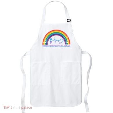 Semicolon Broken Crayons Still Color Suicide Prevention Awareness Apron