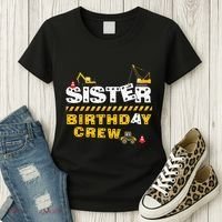 Sister Birthday Crew Construction Family Birthday Party Women's T-Shirt thumb 3