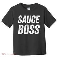 Sauce Boss Chef BBQ Cook Food Humorousa Toddler T-Shirt thumb 0
