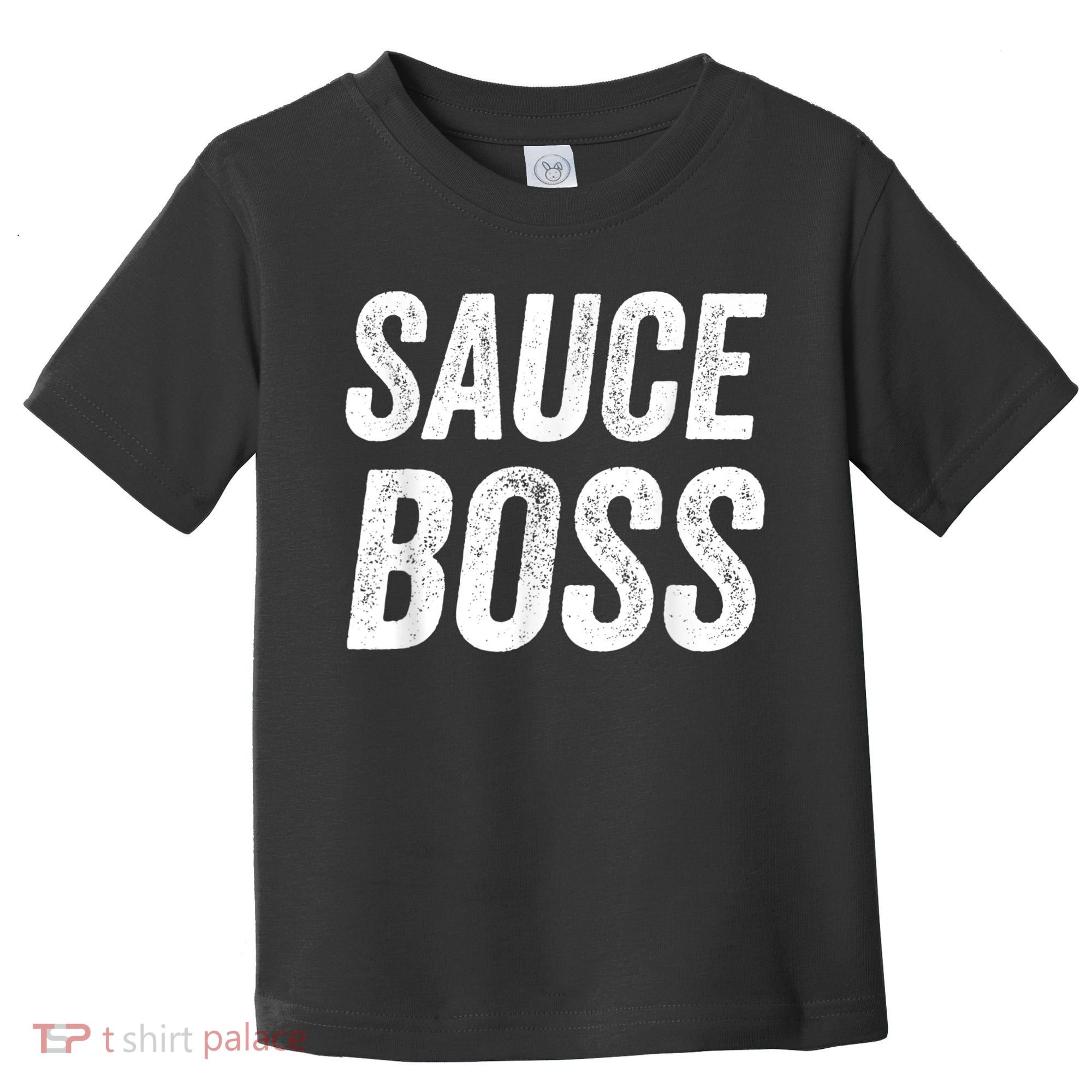 Sauce Boss Chef BBQ Cook Food Humorousa Toddler T-Shirt