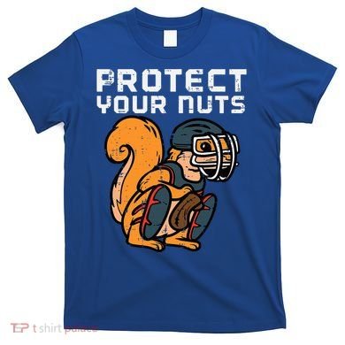 Squirrel Baseball Catcher Protect Your Nuts T-Shirt