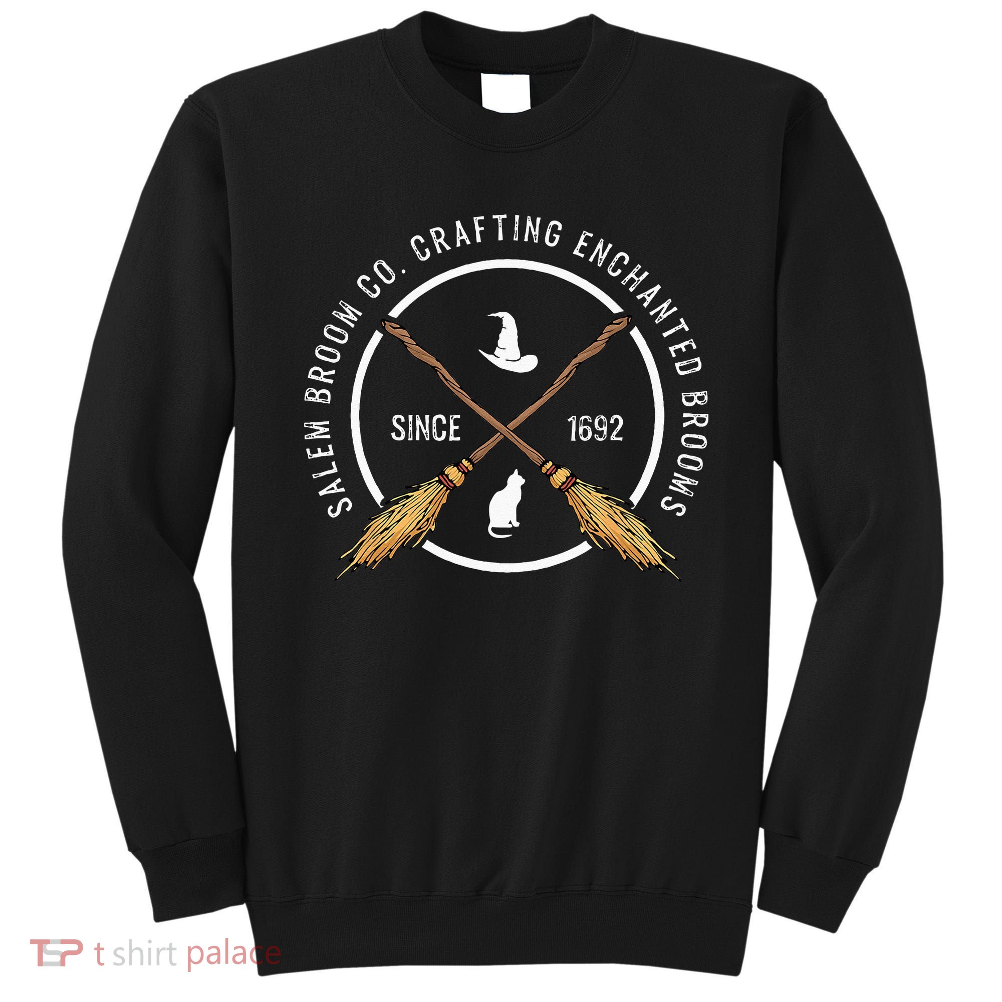 Salem Broom Company For A Witch Fan Sweatshirt
