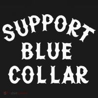 Support Blue Collar Funny Support T-Shirt thumb 7