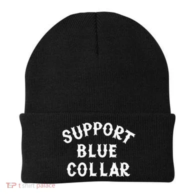 Support Blue Collar Funny Support Beanie