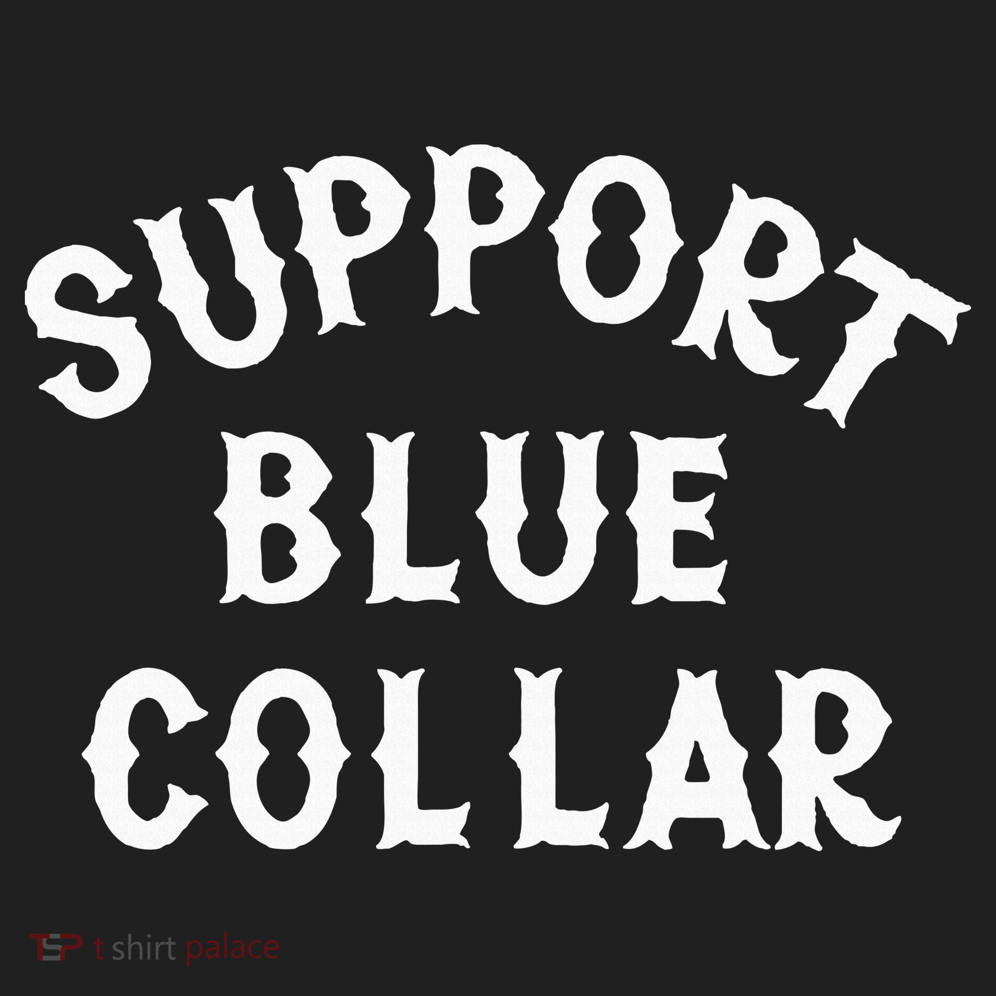 Support Blue Collar Funny Support Tumbler