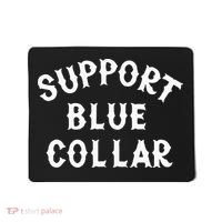 Support Blue Collar Funny Support Mousepad thumb 0
