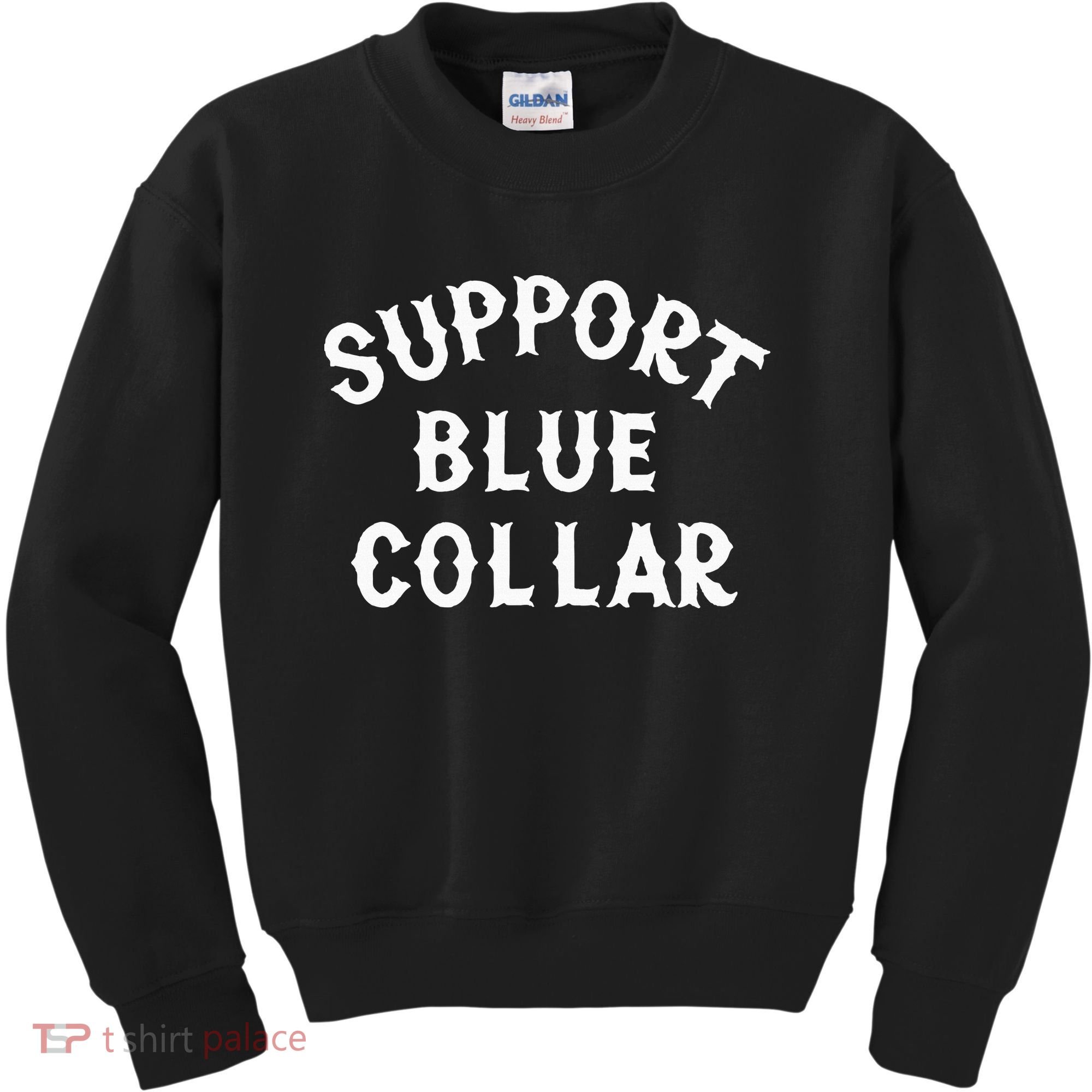 Support Blue Collar Funny Support Kids Sweatshirt