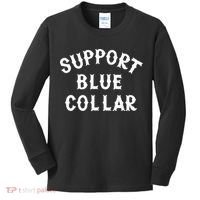 Support Blue Collar Funny Support Kids Long Sleeve Shirt thumb 0