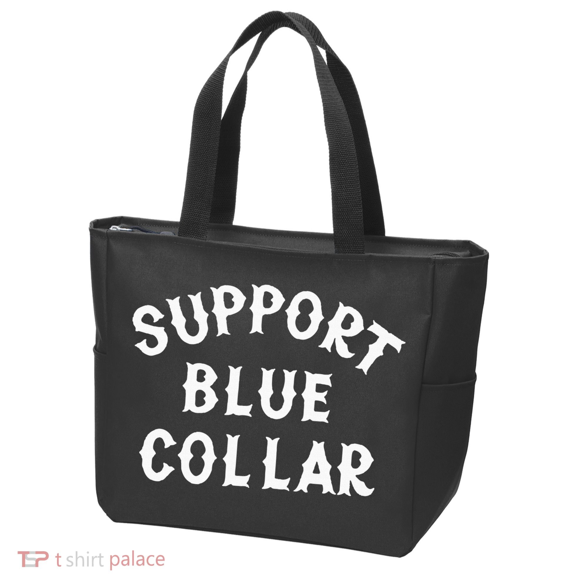 Support Blue Collar Funny Support Tote Bag