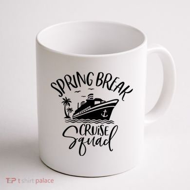Spring Break Cruise Squad Cruising Matching Team Coffee Mug back