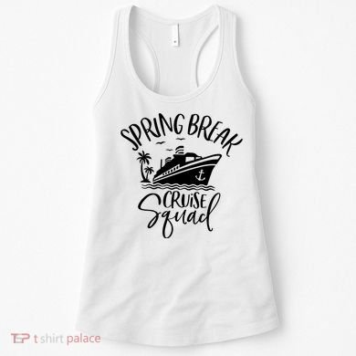 Spring Break Cruise Squad Cruising Matching Team Women's Tank Top