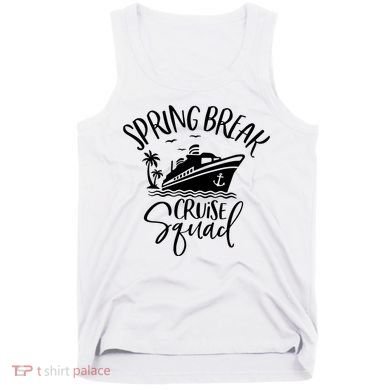 Spring Break Cruise Squad Cruising Matching Team Tank Top