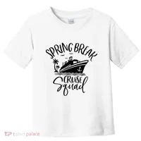 Spring Break Cruise Squad Cruising Matching Team Toddler T-Shirt thumb 0
