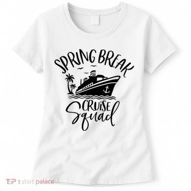 Spring Break Cruise Squad Cruising Matching Team Women's T-Shirt