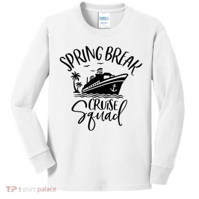 Spring Break Cruise Squad Cruising Matching Team Kids Long Sleeve Shirt
