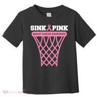 Sink Breast Cancer Basketball Funny Toddler T-Shirt thumb 0