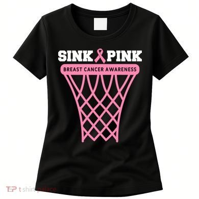 Sink Breast Cancer Basketball Funny Women's T-Shirt