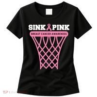 Sink Breast Cancer Basketball Funny Women's T-Shirt thumb 0