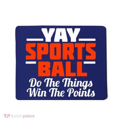 Sports Ball Do The Thing Mousepad