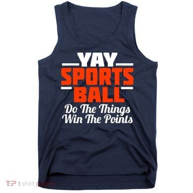 Sports Ball Do The Thing Tank Top