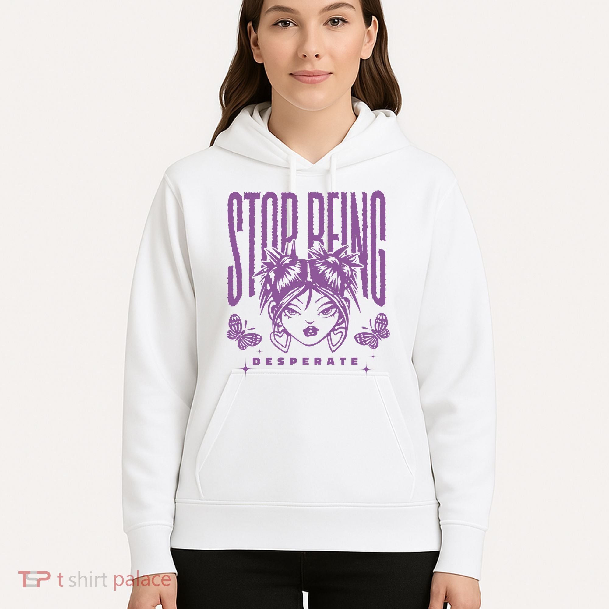 Stop Being Desperate Sassy Doll Hoodie