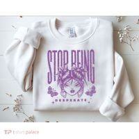 Stop Being Desperate Sassy Doll Sweatshirt thumb 2