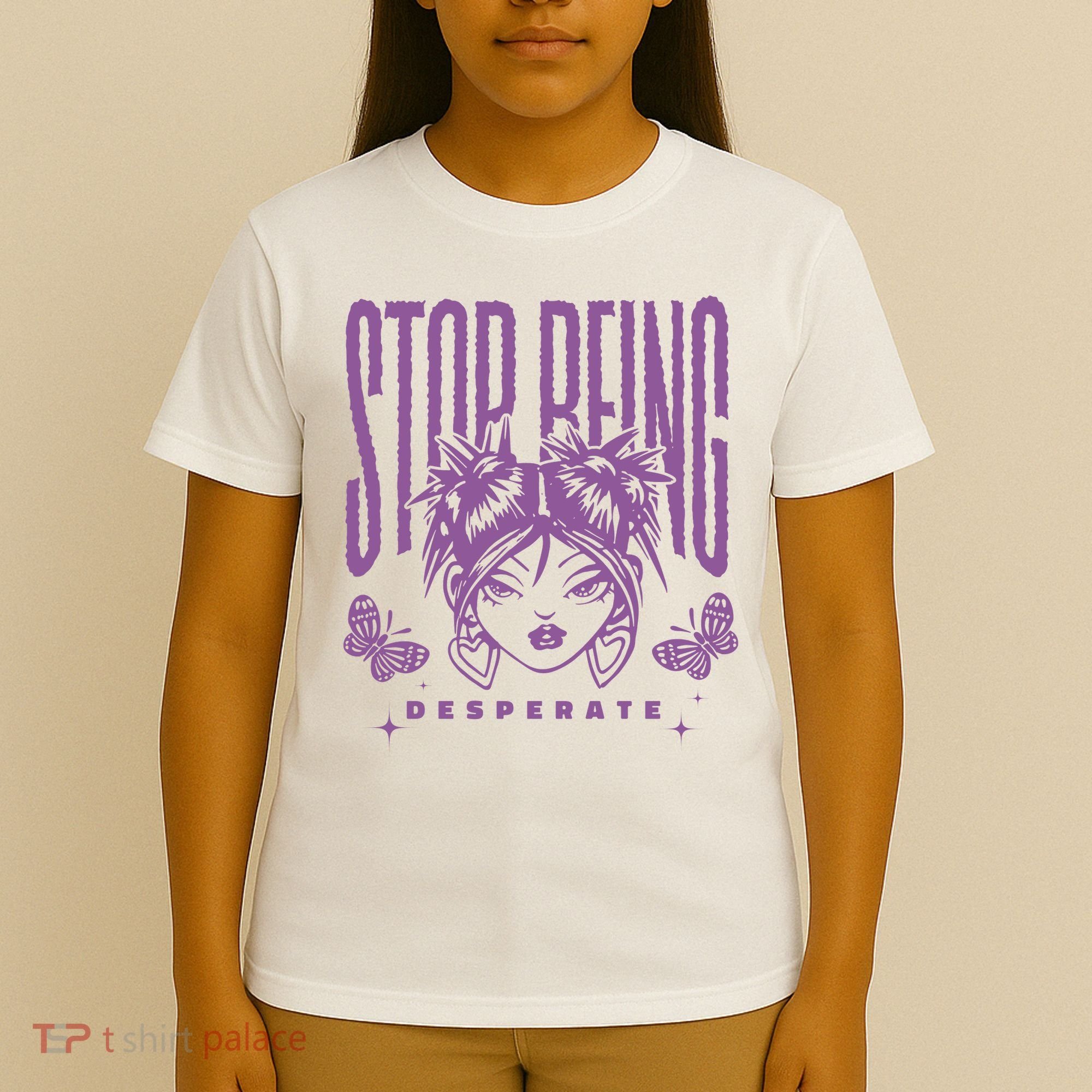 Stop Being Desperate Sassy Doll T-Shirt