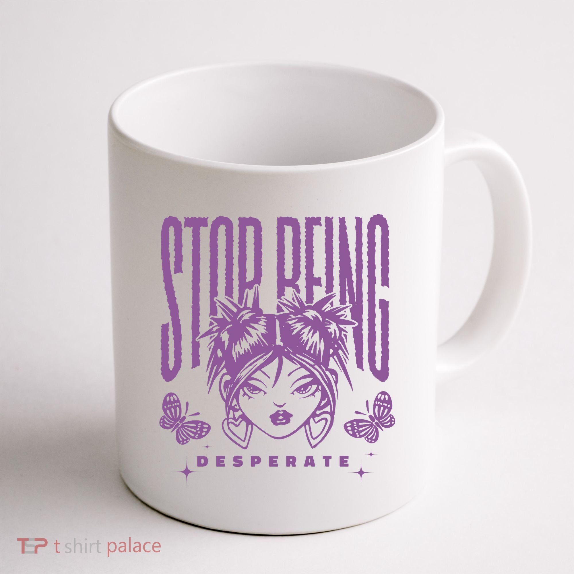 Stop Being Desperate Sassy Doll Coffee Mug