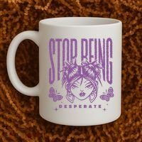 Stop Being Desperate Sassy Doll Coffee Mug thumb 2