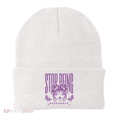 Stop Being Desperate Sassy Doll Beanie