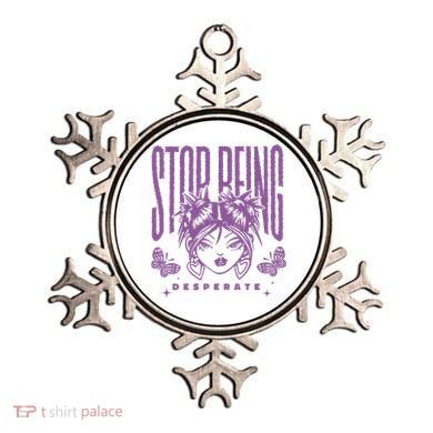 Stop Being Desperate Sassy Doll Ornament