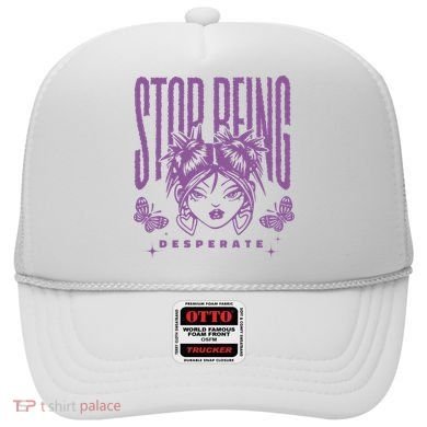 Stop Being Desperate Sassy Doll Hat