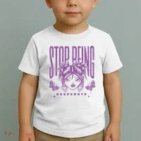 Stop Being Desperate Sassy Doll Toddler T-Shirt thumb 2