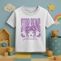 Stop Being Desperate Sassy Doll Toddler T-Shirt thumb 3