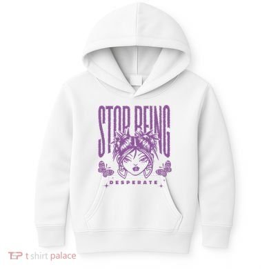 Stop Being Desperate Sassy Doll Kids Hoodie