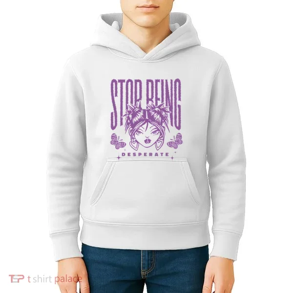 Stop Being Desperate Sassy Doll Kids Hoodie