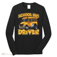 School Bus Driver Busman Operator Buses Job Long Sleeve Shirt thumb 0