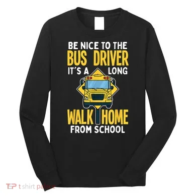 School Bus Driver Long Sleeve Shirt