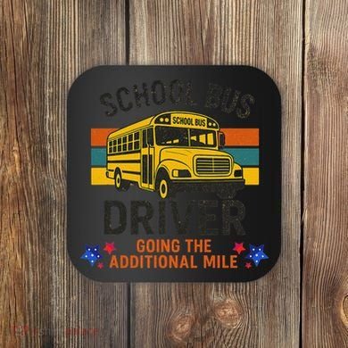 School Bus Driver - Going The Additional Mile Retro Vintage Coaster
