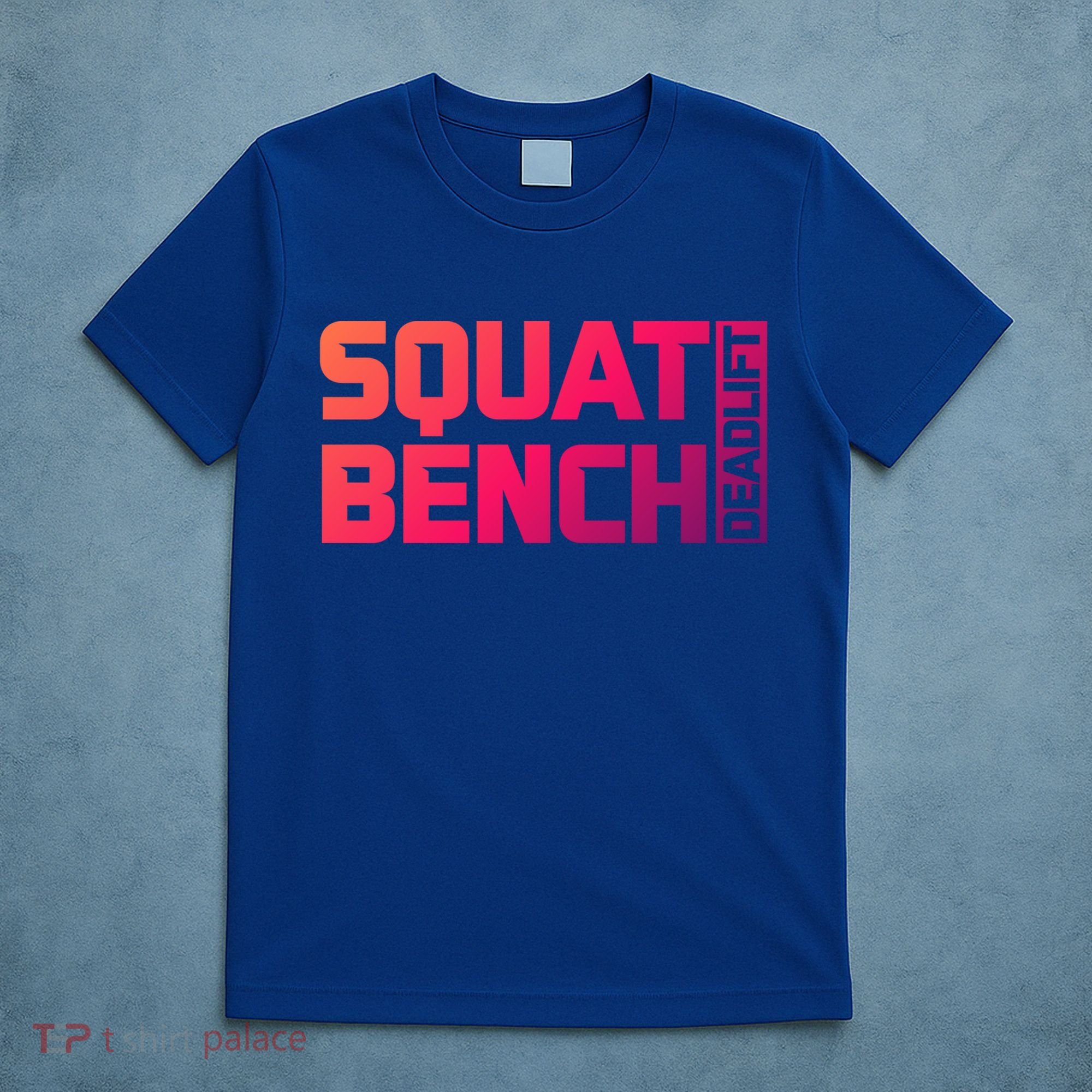 Squat Bench Deadlift Gym Weightlifting Workout Fitness Cute Gift T-Shirt