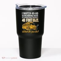 School Bus Driver Watch Screaming Drive Box On Wheels Tumbler thumb 0